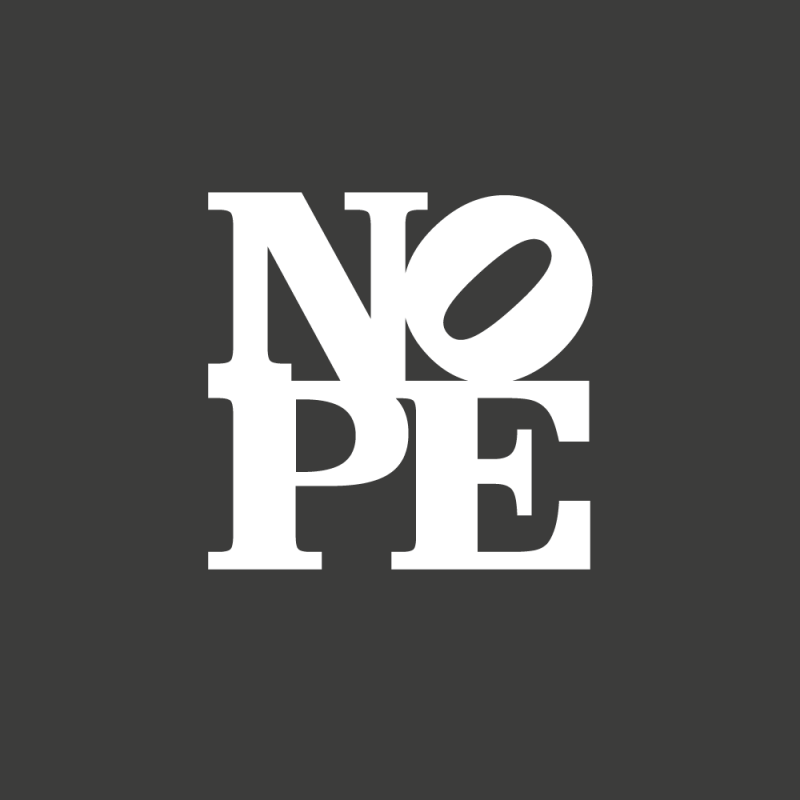 The word »NOPE« set like the LOVE logo